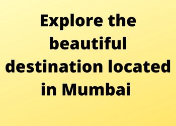 Explore the beautiful destination located in Mumbai – Nashik route