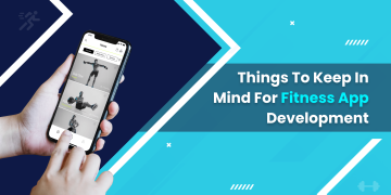 Things-To-Keep-In-Mind-For-Fitness-App-Development