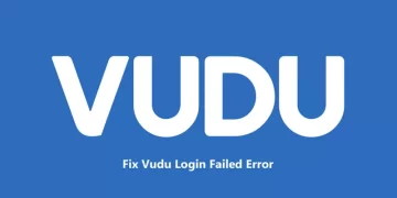Fix Vudu Login Failed Error