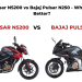 Bajaj Pulsar NS200 vs Bajaj Pulsar N250 - Which One is Better