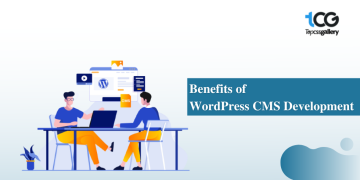 11 Amazing WordPress CMS Development Benefits