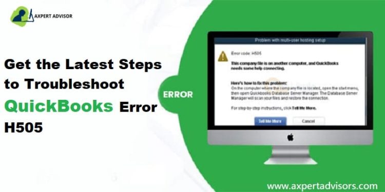 Troubleshooting of QuickBooks Error code H505